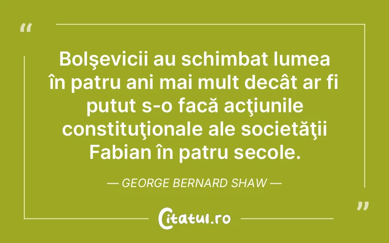 Citat George Bernard Shaw - citate viata
