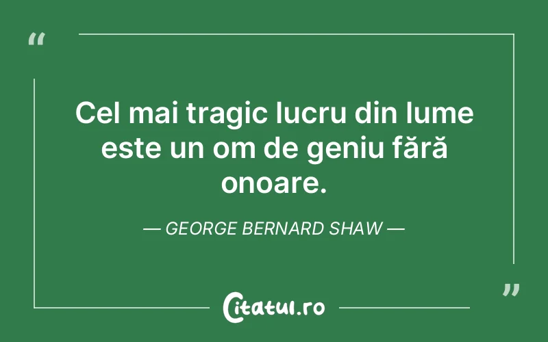 Citat George Bernard Shaw - citate viata