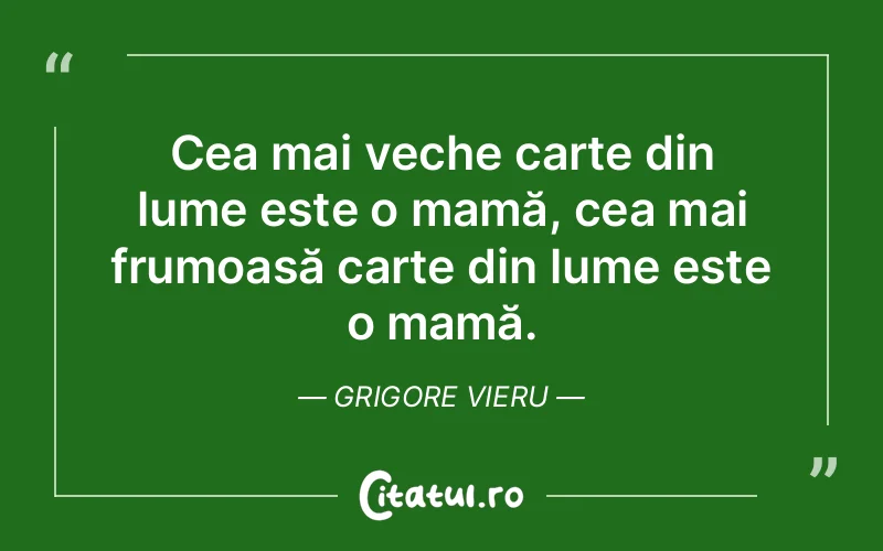Citat Grigore Vieru - citate viata