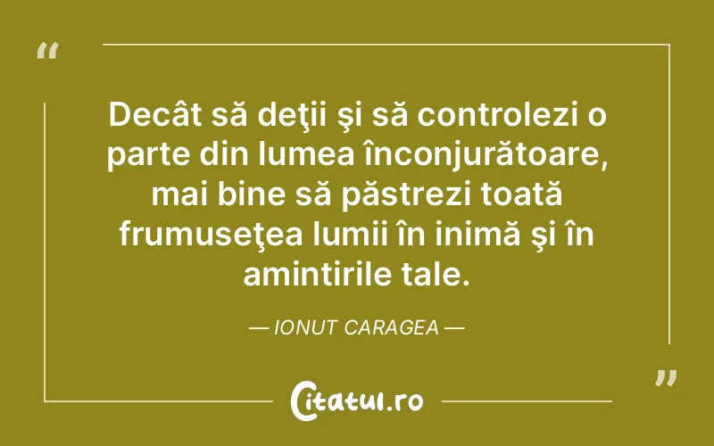 Citat Ionut Caragea - citate viata