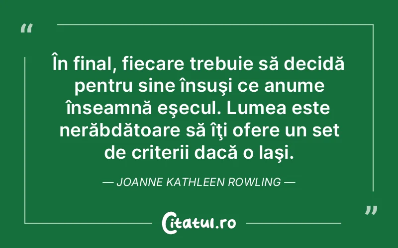 Citat Joanne Kathleen Rowling - citate viata
