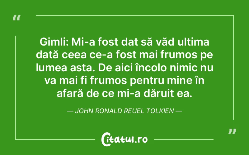 Citat John Ronald Reuel Tolkien - citate viata