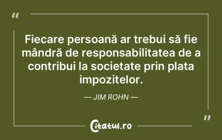 Un om foarte bogat a spus odată: Dacă ...
