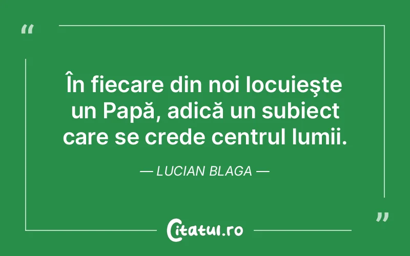 Citat Lucian Blaga - citate viata