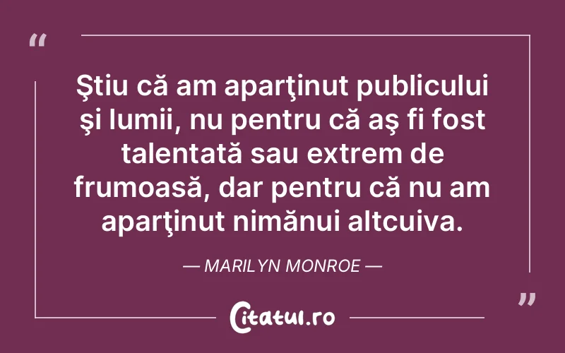 Citat Marilyn Monroe - citate viata