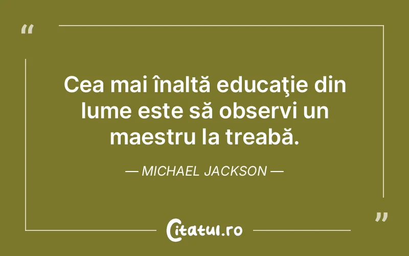 Citat Michael Jackson - citate viata