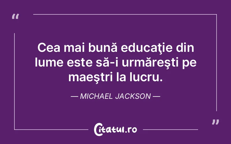 Citat Michael Jackson - citate viata