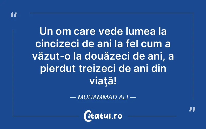 Citat Muhammad Ali - citate viata