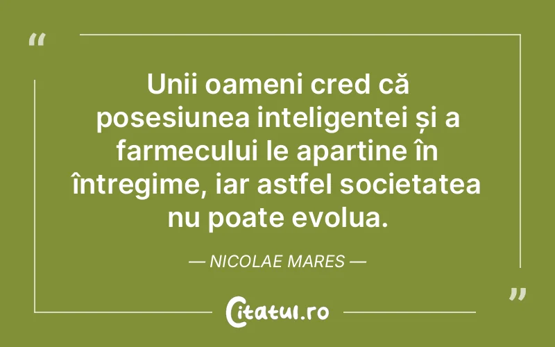 Citat Nicolae Mares - citate viata