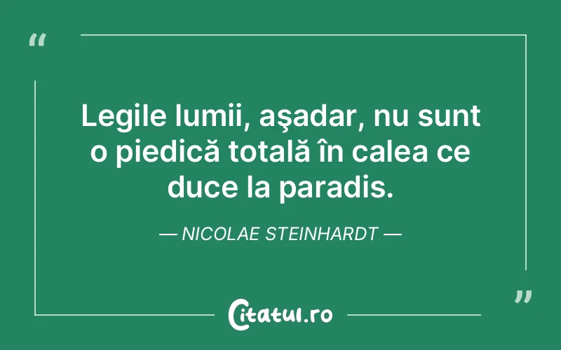 Citat Nicolae Steinhardt - citate viata