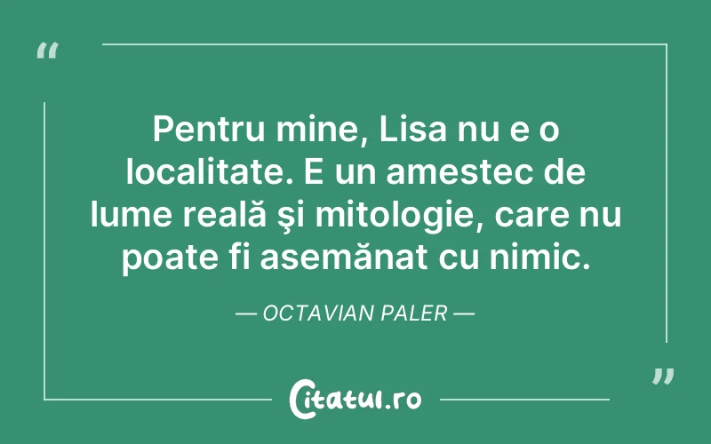 Citat Octavian Paler - citate viata