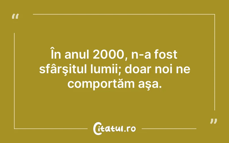 Citat Autor necunoscut - citate viata