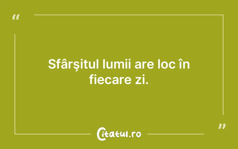 Citat Autor necunoscut - citate viata