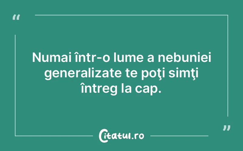 Citat Autor necunoscut - citate viata