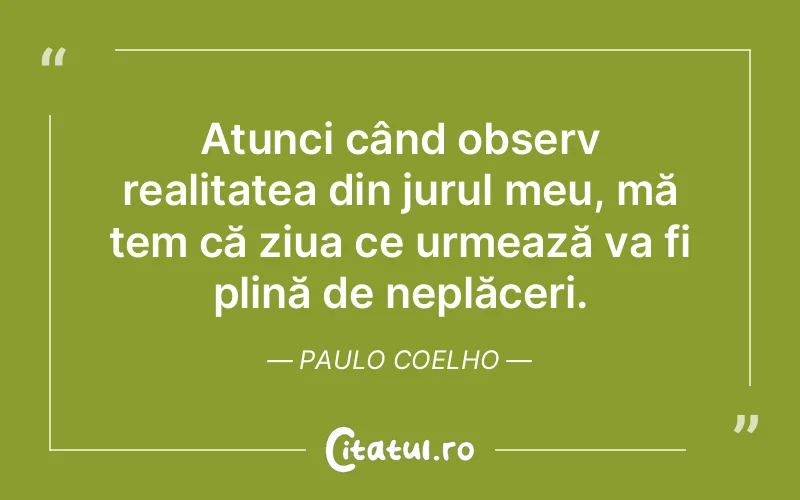 Citat Paulo Coelho - citate viata