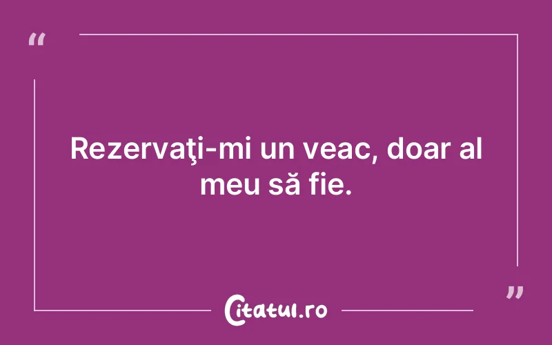 Citat Autor necunoscut - citate viata