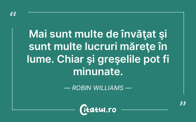 Citat Robin Williams - citate viata