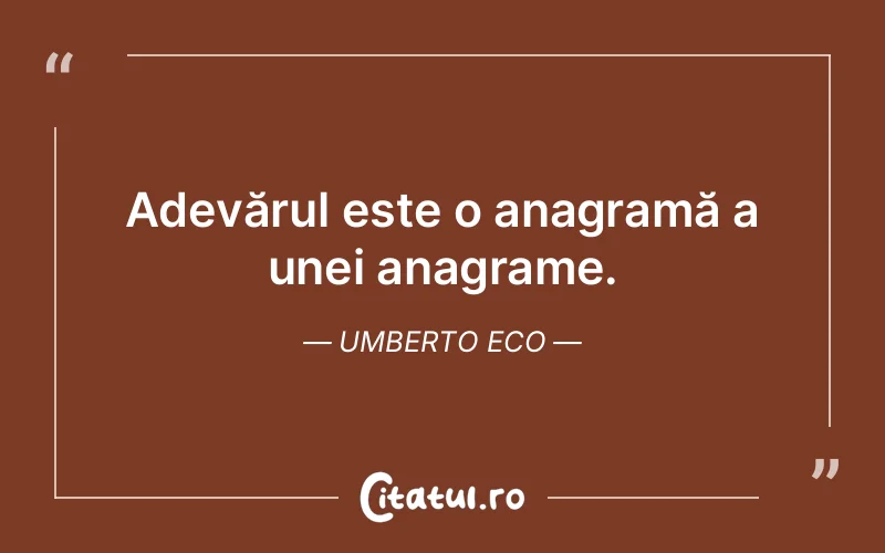 Citat Umberto Eco - citate viata