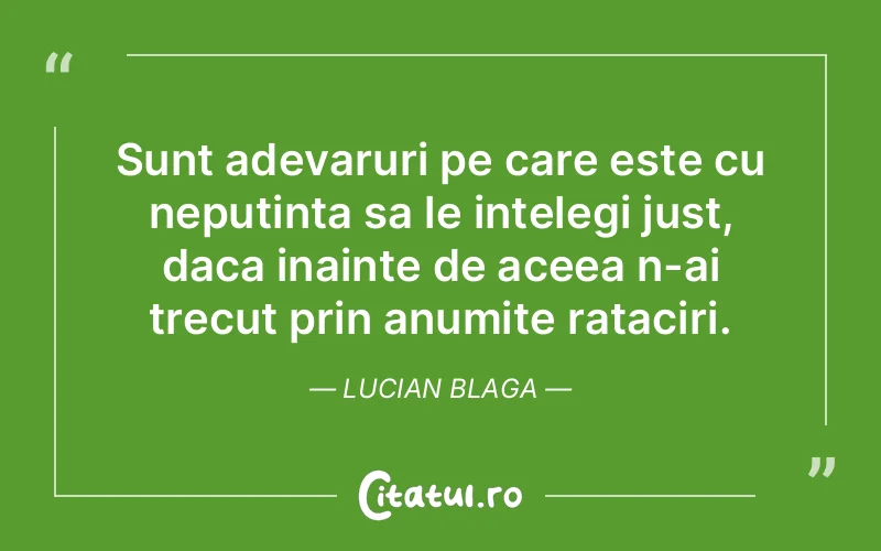 Citat Lucian Blaga - citate viata