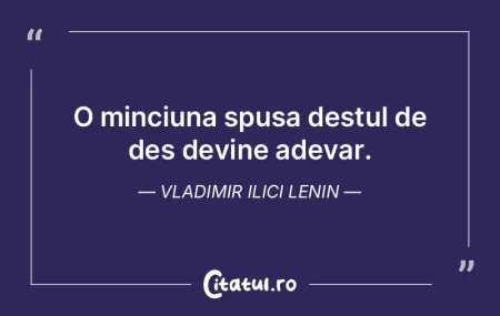 Minciuna e grăbită. Adevărul întotde...