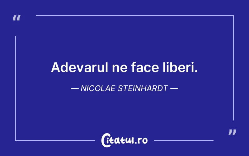 Citat Nicolae Steinhardt - citate viata