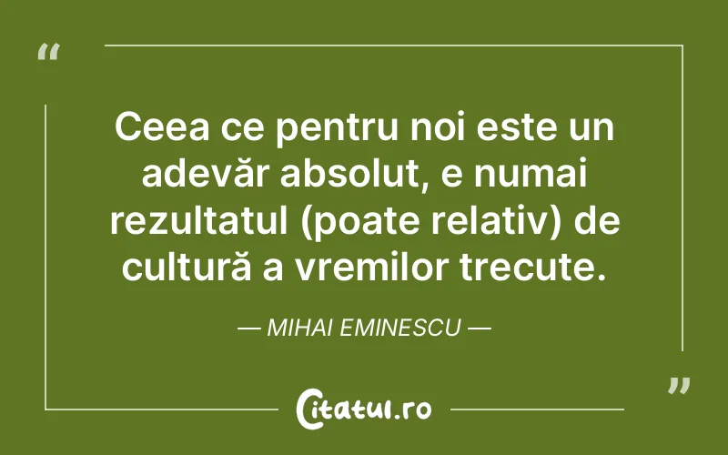 Citat Mihai Eminescu - citate viata