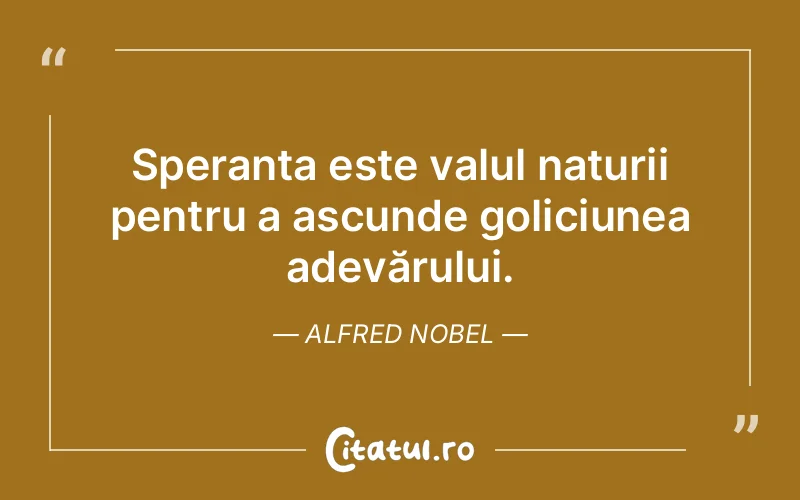 Citat Alfred Nobel - citate viata