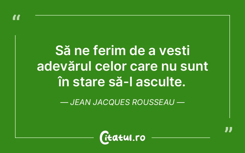 Citat Jean Jacques Rousseau - citate viata