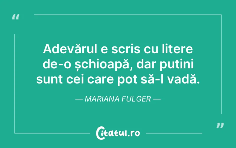 Citat Mariana Fulger - citate viata