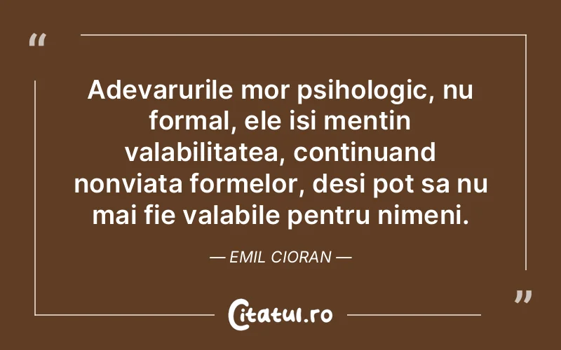 Citat Emil Cioran - citate viata