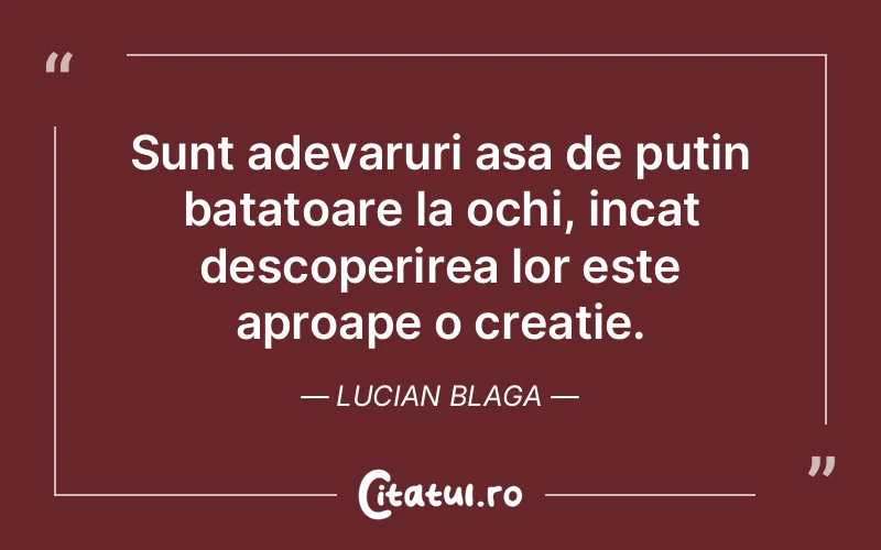 Citat Lucian Blaga - citate viata