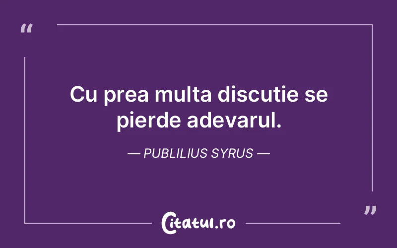 Citat Publilius Syrus - citate viata