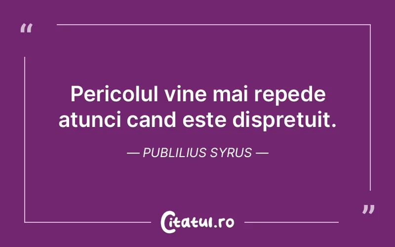 Citat Publilius Syrus - citate viata