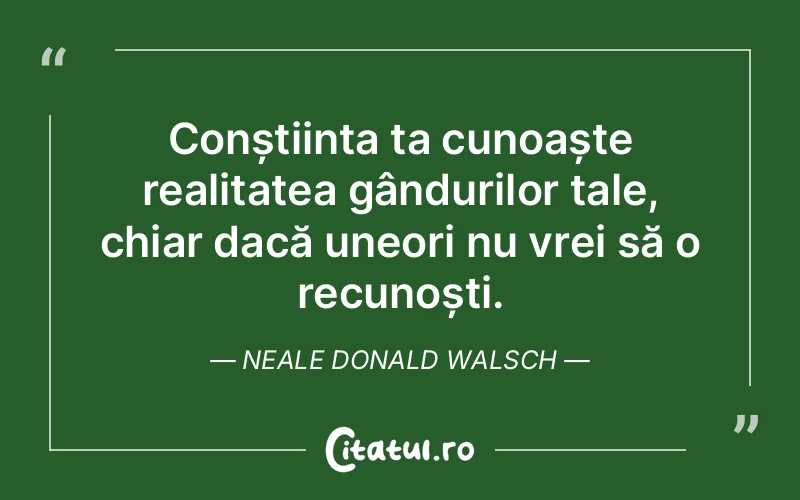 Citat Neale Donald Walsch - citate viata