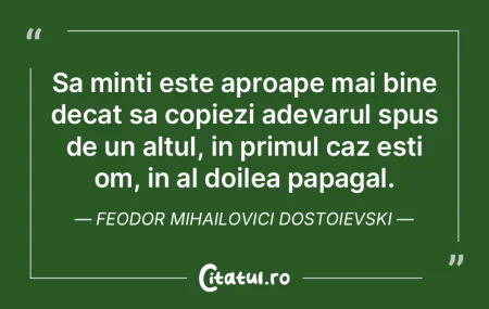 Să minți cu originalitate este aproape... Să minți cu originalitate este aproape...