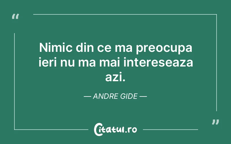 Citat Andre Gide - citate viata