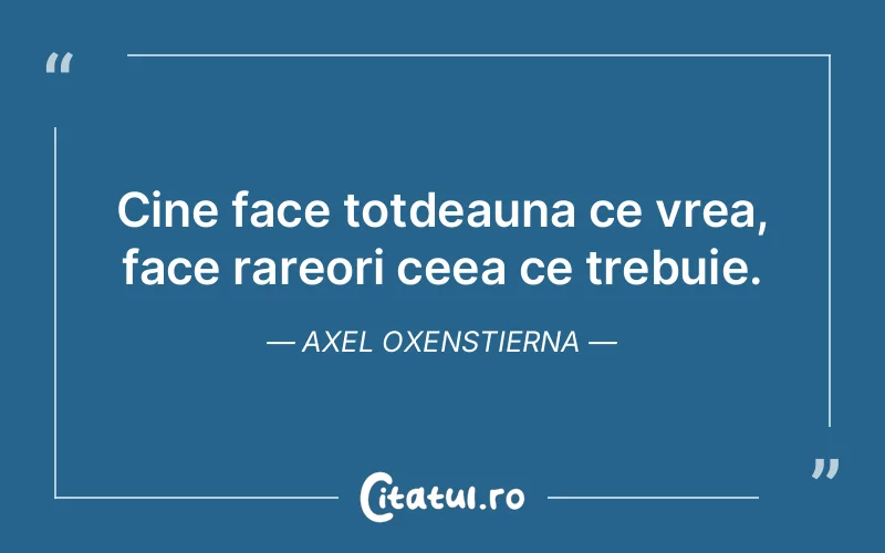 Citat Axel Oxenstierna - citate viata