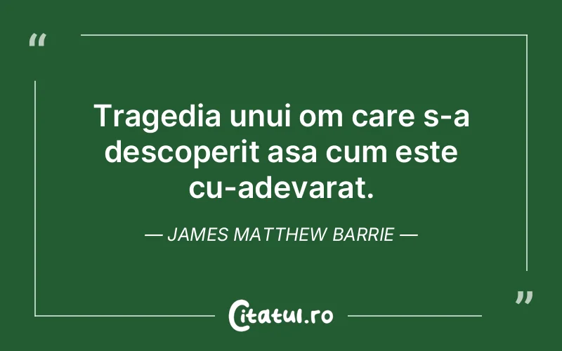 Citat James Matthew Barrie - citate viata