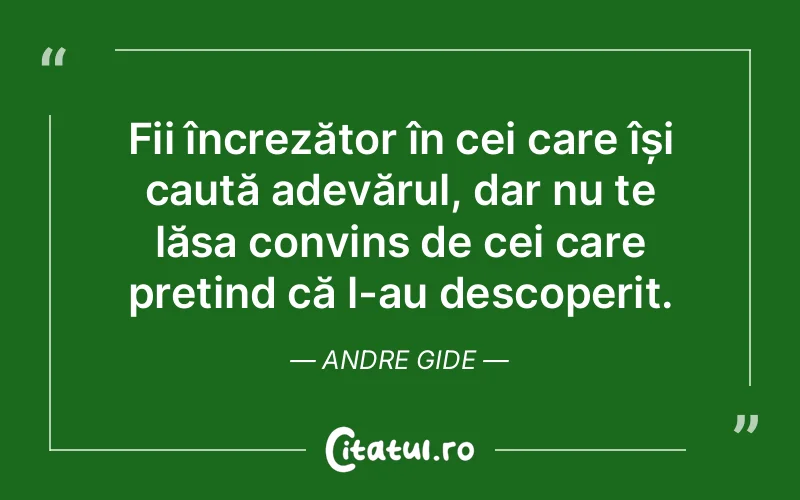 Citat Andre Gide - citate viata