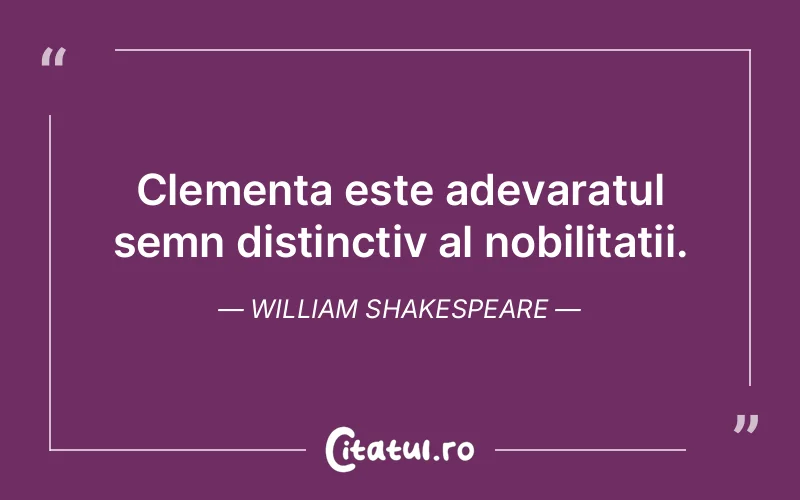 Citat William Shakespeare - citate viata