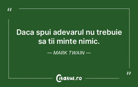 Este greu de crezut ca un om spune adeva...