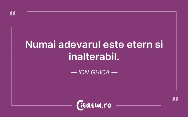 Citat Ion Ghica - citate viata