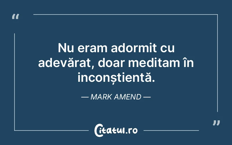 Citat Mark Amend - citate viata