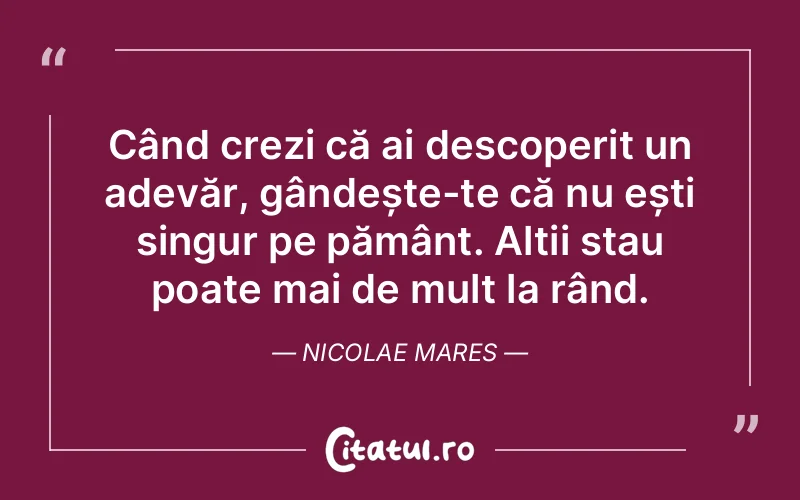 Citat Nicolae Mares - citate viata