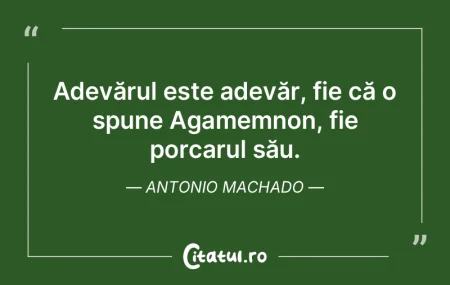 Adevărul transformă modurile de gândi...