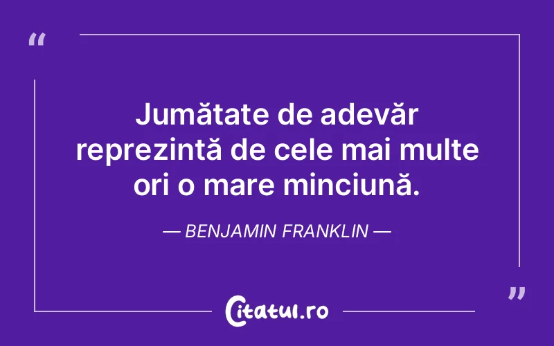 Citat Benjamin Franklin - citate viata