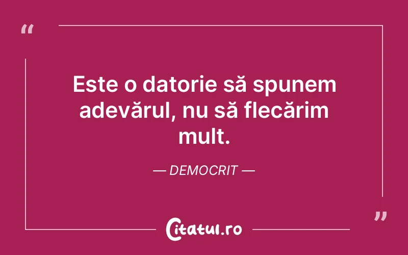 Citat Democrit - citate viata