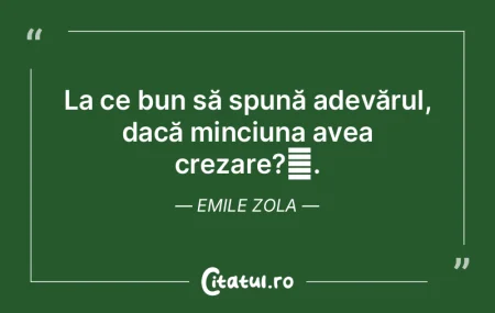 Adevărul este atât de rar încât e un... Adevărul este atât de rar încât e un...