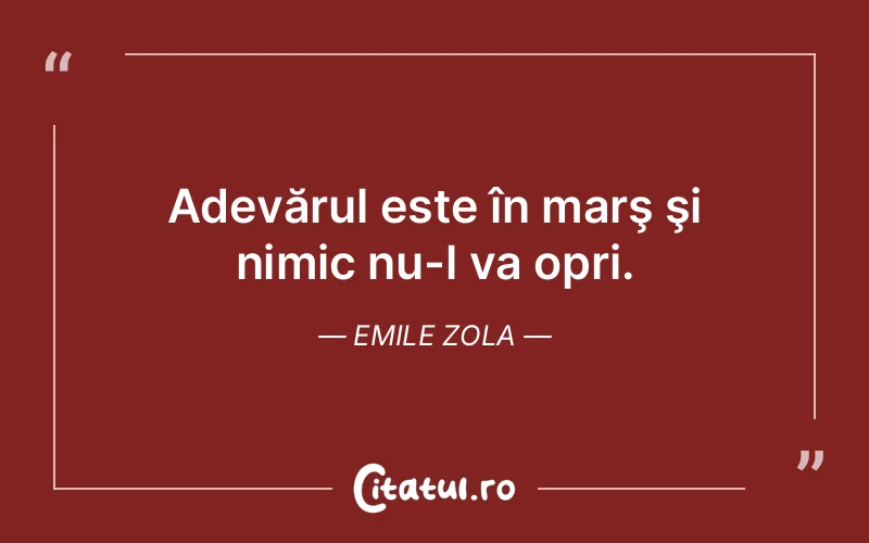Citat Emile Zola - citate viata