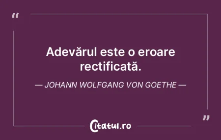 Nimic din ceea ce nu e adevărat nu e ma...